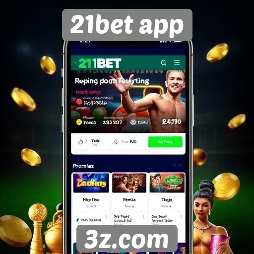 Plataforma 21bet app apresenta promoções atrativas